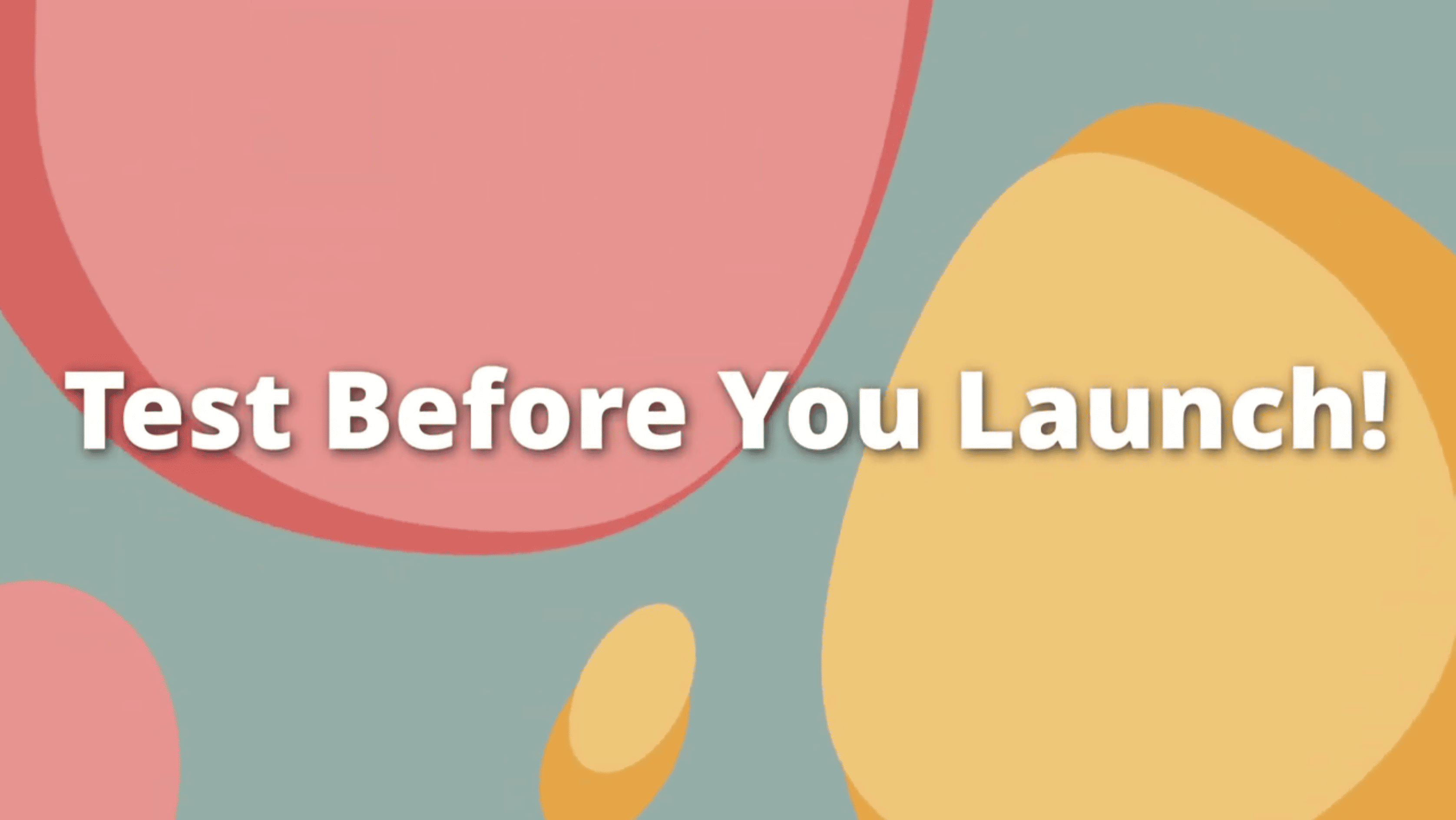 Testing & Launch
